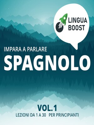 cover image of Impara a parlare spagnolo Volume 1